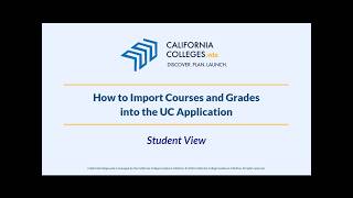 How to Import Courses and Grades into UC Applications: Student View
