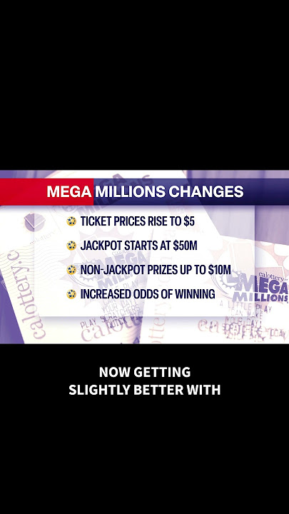 Mega Millions ticket prices are going up with higher jackpots