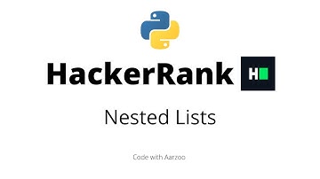Nested Lists  || HackerRank Solution