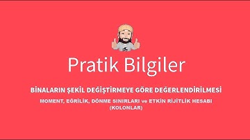 Pratik Bilgiler: Kolonlar için Moment-Eğrilik, Dönme Sınırları ve Etkin Rijitlik Hesabı