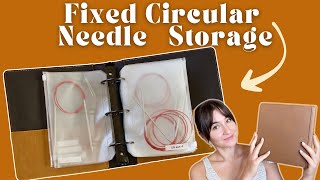 Knitting Needle Organization Hack!  Fixed Circular Knitting Needle Storage: A knitting needle binder