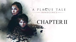 A Plague Tale Chapter 2 The Strangers