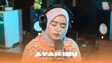 Woro Widowati - Ayah Ibu (Official Music Video)