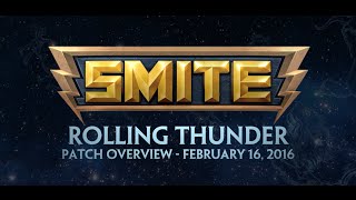 SMITE Patch Overview - Rolling Thunder (February 16, 2016)