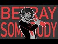 Betray Somebody [Dream SMP Animatic]