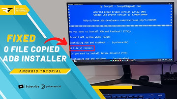 Cara Mengatasi 0 File Copied pada saat Install ADB Driver - Android Tutorial | RiceTech