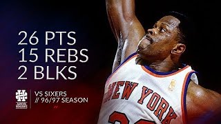 Patrick Ewing 26 pts 15 rebs 2 blks vs Sixers 96/97 season