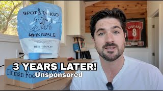 The Truth About Spot & Tango UnKibble (3 Years Later)