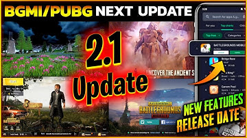 BGMI NEXT UPDATE 2.1 IS HERE 🥰 2.1 UPDATE CONFIRMED RELEASE DATE | 2.1 UPDATE NEW MODE & FEATURES