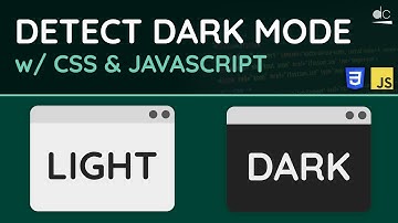 Detect OS Dark or Light Mode with CSS & JavaScript - Web Tutorial