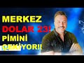 | Merkez | Dolar ın pimi çekecek!!