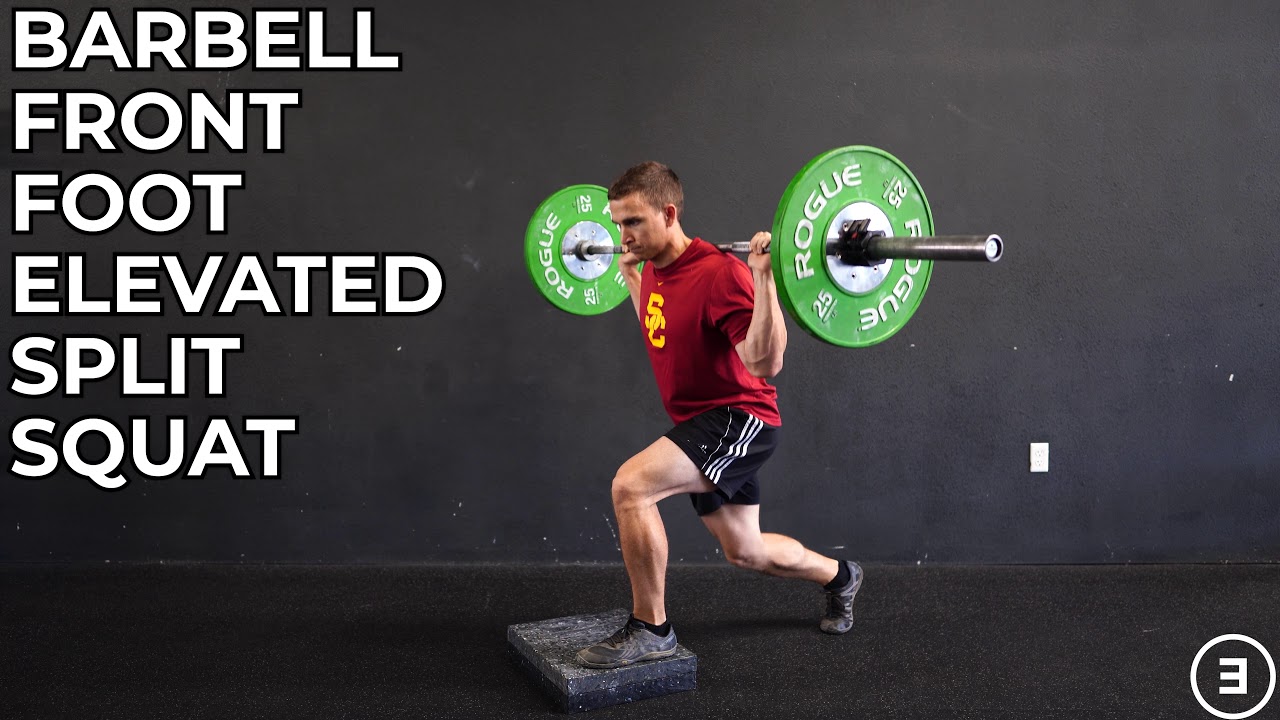 Barbell Front Foot Elevated Split Squat - YouTube