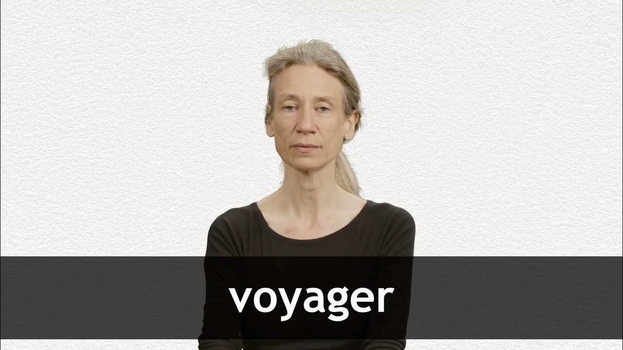 how to pronounce voyager in french