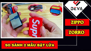 So Sánh 2 Thương Hiệu Nhiều Người Yêu Thích Nhất Tại Việt Nam  ( Zippo Và Zorro )