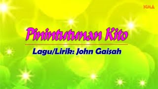 Vignette de la vidéo "PININTUTUTAN KITO JOHN GAISAH - LIRIK I KARAOKE"