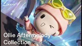 OPPO | Ollie Aftermelody Collection