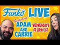 Wednesday Funko Live! With Adam And Carrie!