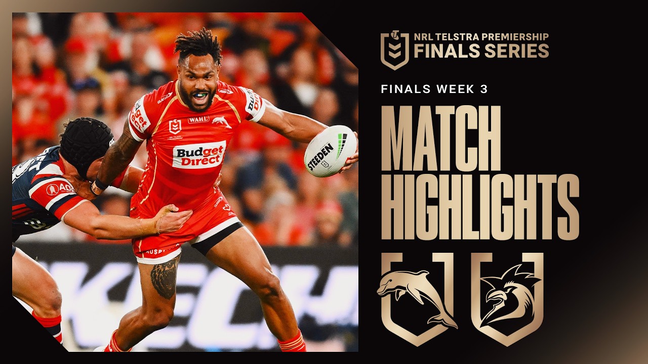 NRL Finals 2026 | Dolphins v Roosters | Match Highlights | Finals Week 3
