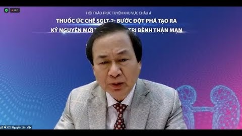 Thuốc ức chế SGLT-2: Bước đột phá tạo ra kỷ nguyên mới trong điều trị bệnh thận mạn