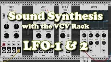 Sound Synthesis using VCV Rack - LFO / Low Frequency Oscillator