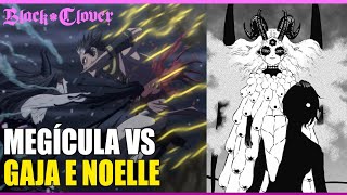 BLACK CLOVER CAPÍTULO 298 NOELLE VS MEGICULA. LOLOPECHIKA VAI MATAR O GAJA GAJA MORREU