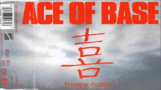 Ace Of Base - Happy Nation (Radio Edit 1993)