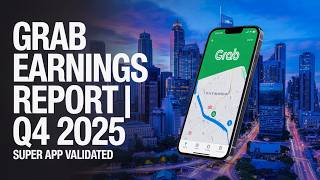 Earnings Report: GRAB Super App Model Is Officially Validated | Q4 2025