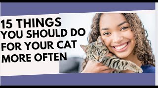 15 THINGS YOU SHOULD DO FOR YOUR CAT MORE OFTEN #cats #catlove #catowner by Cat Supplies 123 views 2 days ago 6 minutes, 38 seconds