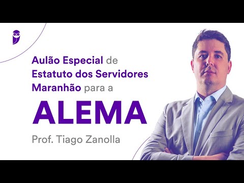 Aulão Especial de Estatuto dos Servidores Maranhão para a ALEMA - Aula 01