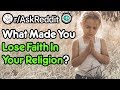What Made You Lose Faith In Your Religion? Reddit Stories r/AskReddit