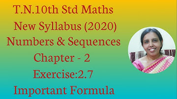 T.N.10th Std Maths  Exercise:2.7  - Important Formula.|NUMBERS&SEQUENCES