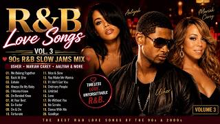R&B Love Songs Vol. 3 ❤️ 90s R&B Slow Jams Mix 🎧 Usher, Mariah Carey, Boyz II Men & More