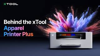 Behind the xTool Apparel Printer Plus: Built to Power Your Growing Business