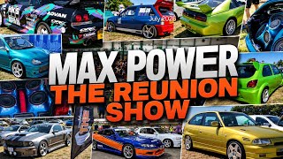 Max Power Reunion Show 2026!