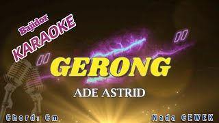Gerong Karaoke Bajidor Nada Cewek ade Astrid 