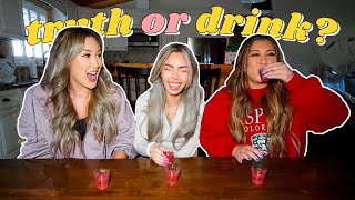 truth OR drink with Lauren & Remi!