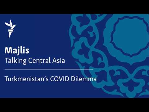 Turkmenistan's COVID Dilemma