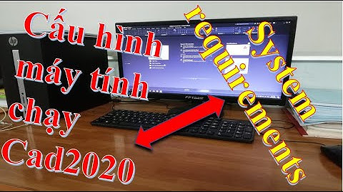 Học AutoCAD 2020 Tutorial Video : Cấu hình máy tính cài Autocad 2020 - system requirements