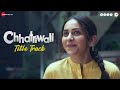 Chhatriwali  title track  rakul preet sumeet vyas  sunidhi chauhan  rohan rohan  tejas deoskar