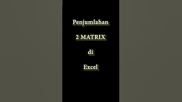 Cara Penjumlahan Matrik di Excel  - #excel #microsoftexcel #shorts #exceltutorial
