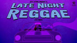 Late Night Reggae Mix | Buju Banton, Dennis Brown, Sizzla