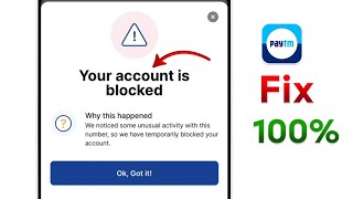 Paytm Your account is blocked Why this happened We noticed some unusual activity with this number