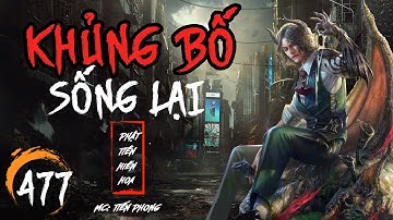 [Tập 477] KHỦNG BỐ SỐNG LẠI : QUỶ TRẤN  - MC Tiến Phong | Top truyện ma hay nhất 2025