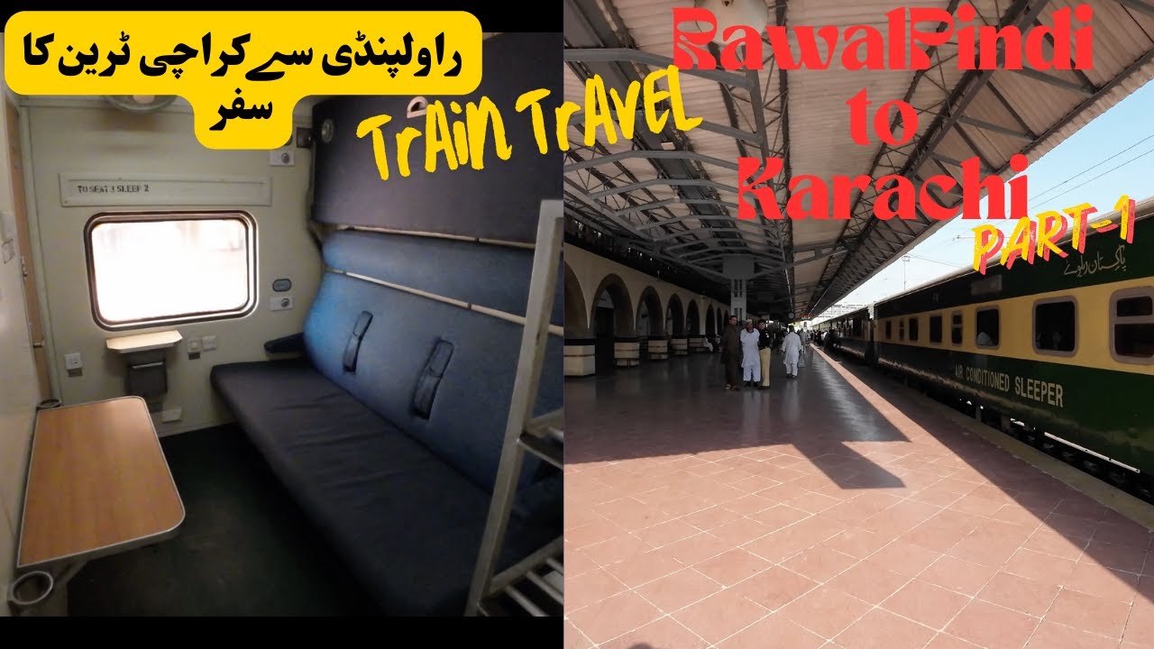 Train travel Tezgam AC Sleeper Rawalpindi to Karachi Pakistan