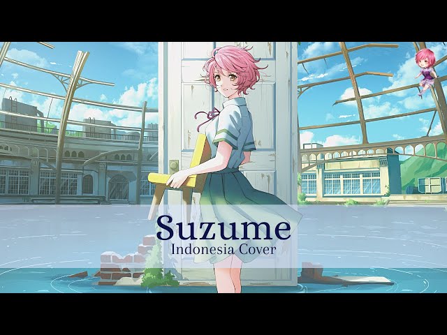 【AviTaRi】Suzume [Indonesia Cover] class=