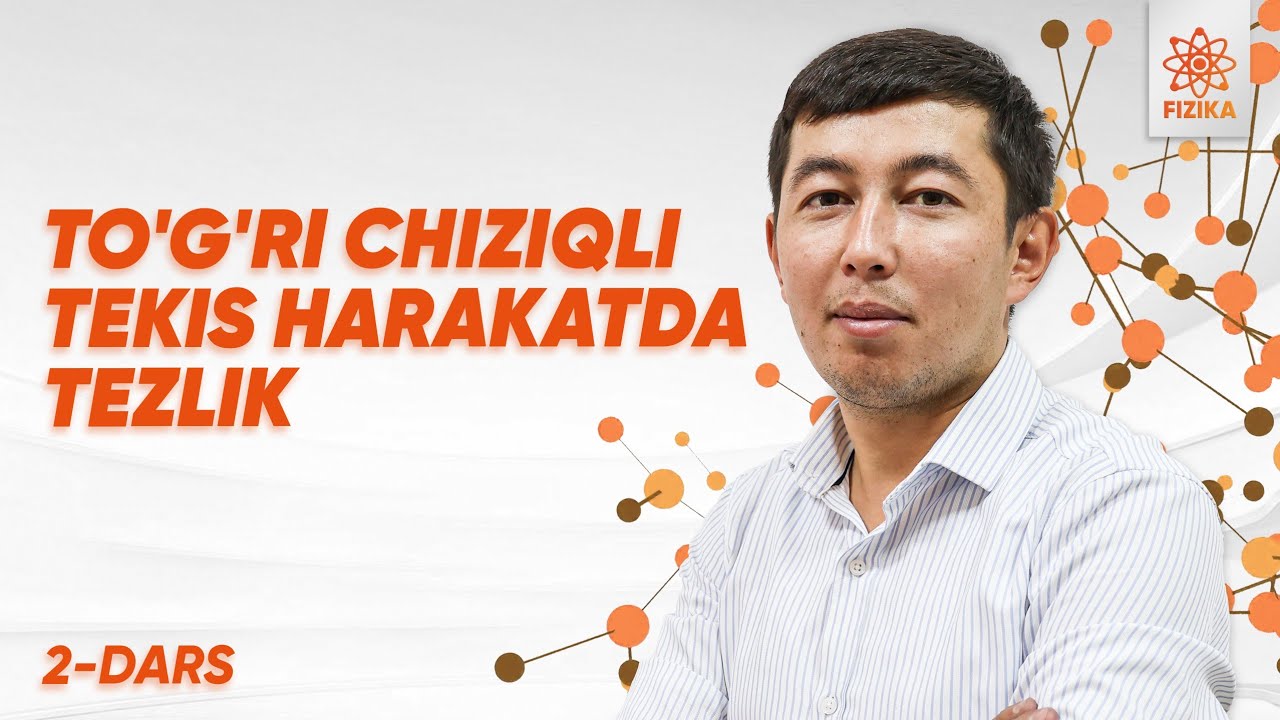 2-dars | To'g'ri chiziqli tekis harakatda tezlik | Masofaviy Fizika