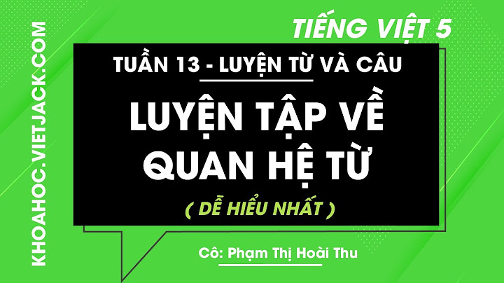 Giải bài tập tiếng việt lớp 5 tuần 13