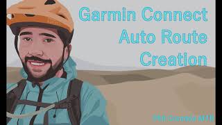 BORED of Road riding the same routes? Then your answer could be Garmin Connect Auto Route Creation.