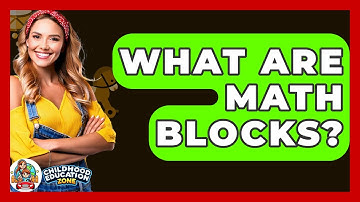 What Are Math Blocks? - Childhood Education Zone