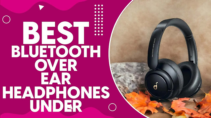 Top 10 headphones over ear 2023 bluetooth under 100 dollars năm 2024